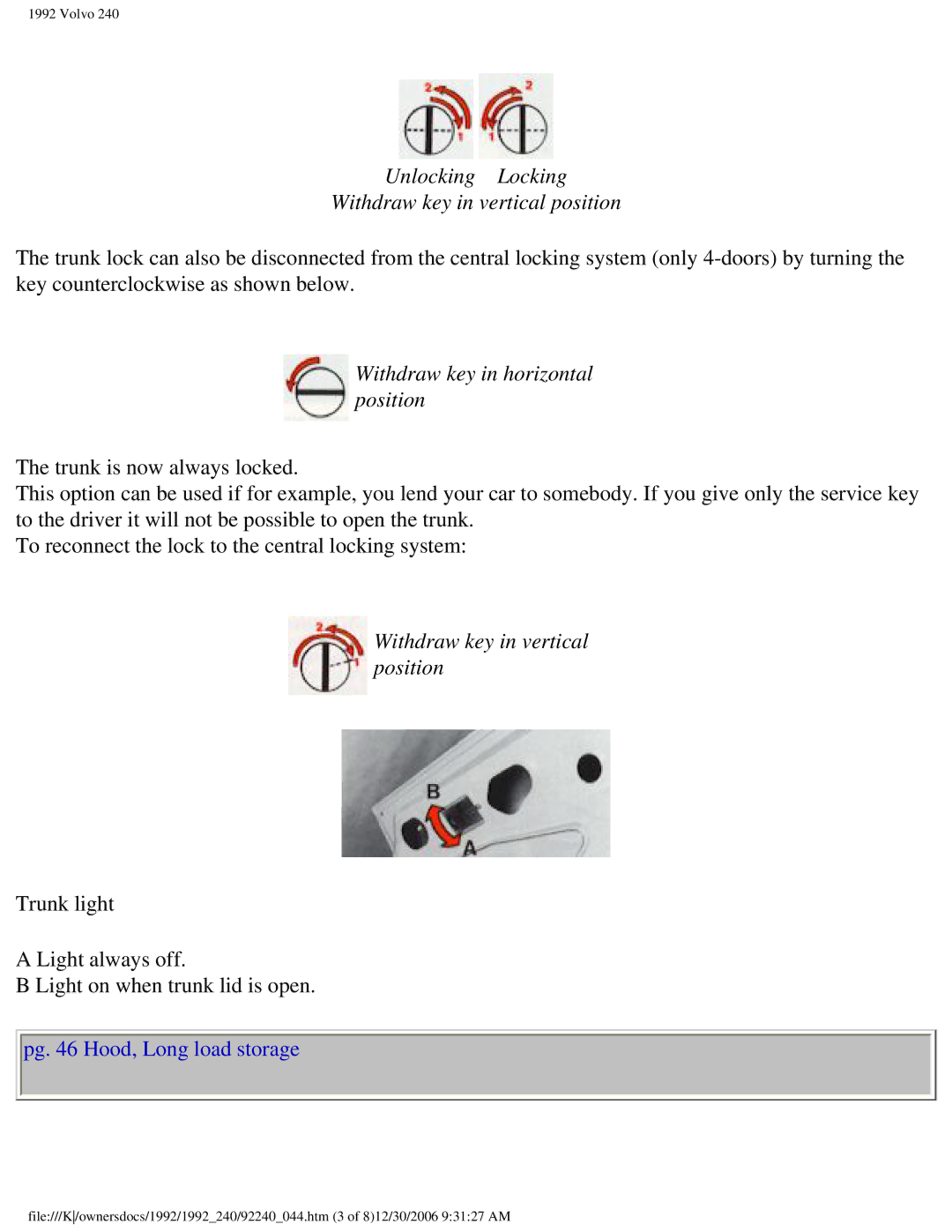 Volvo 1992 240 owner manual Unlocking Locking Withdraw key in vertical position, Pg Hood, Long load storage 