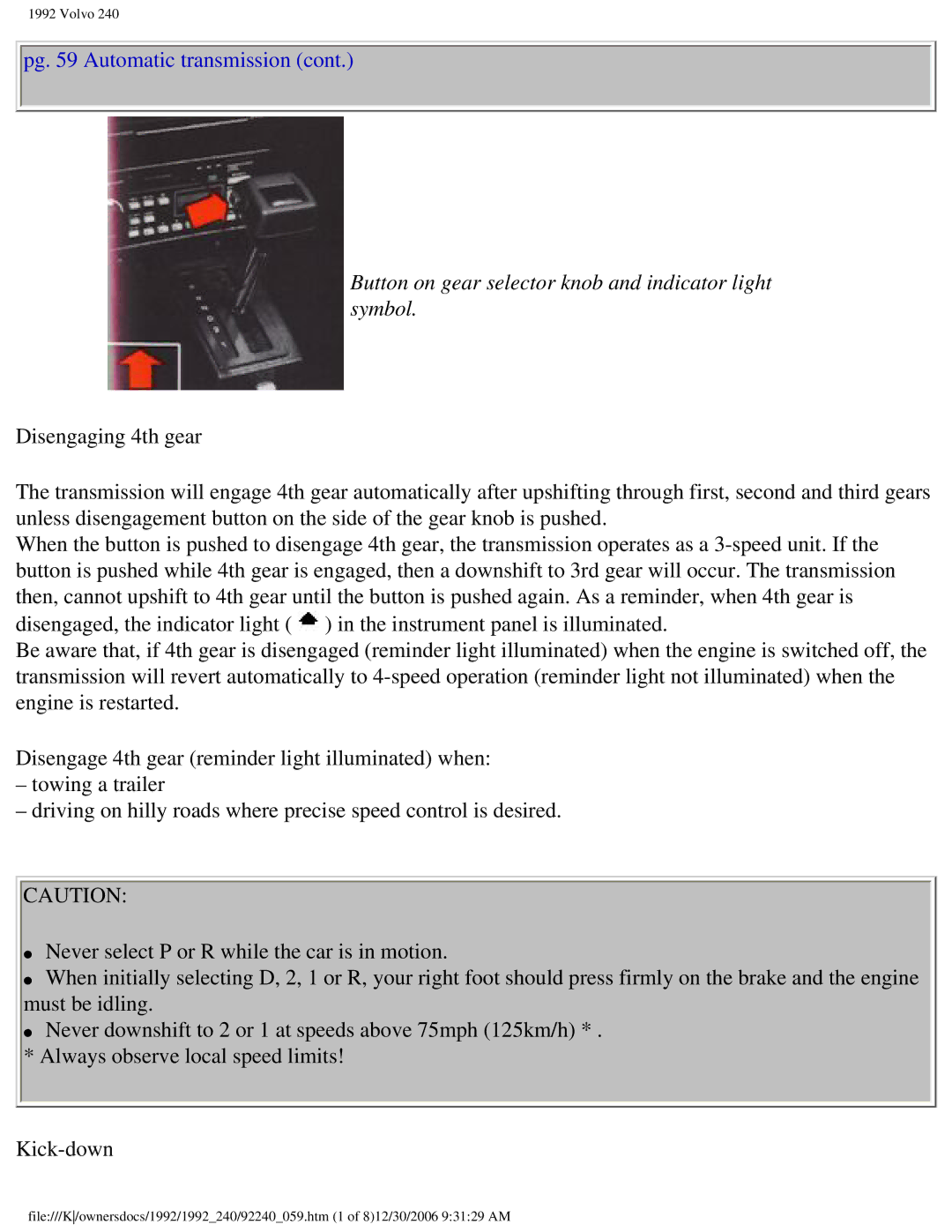 Volvo 1992 240 owner manual Button on gear selector knob and indicator light symbol 
