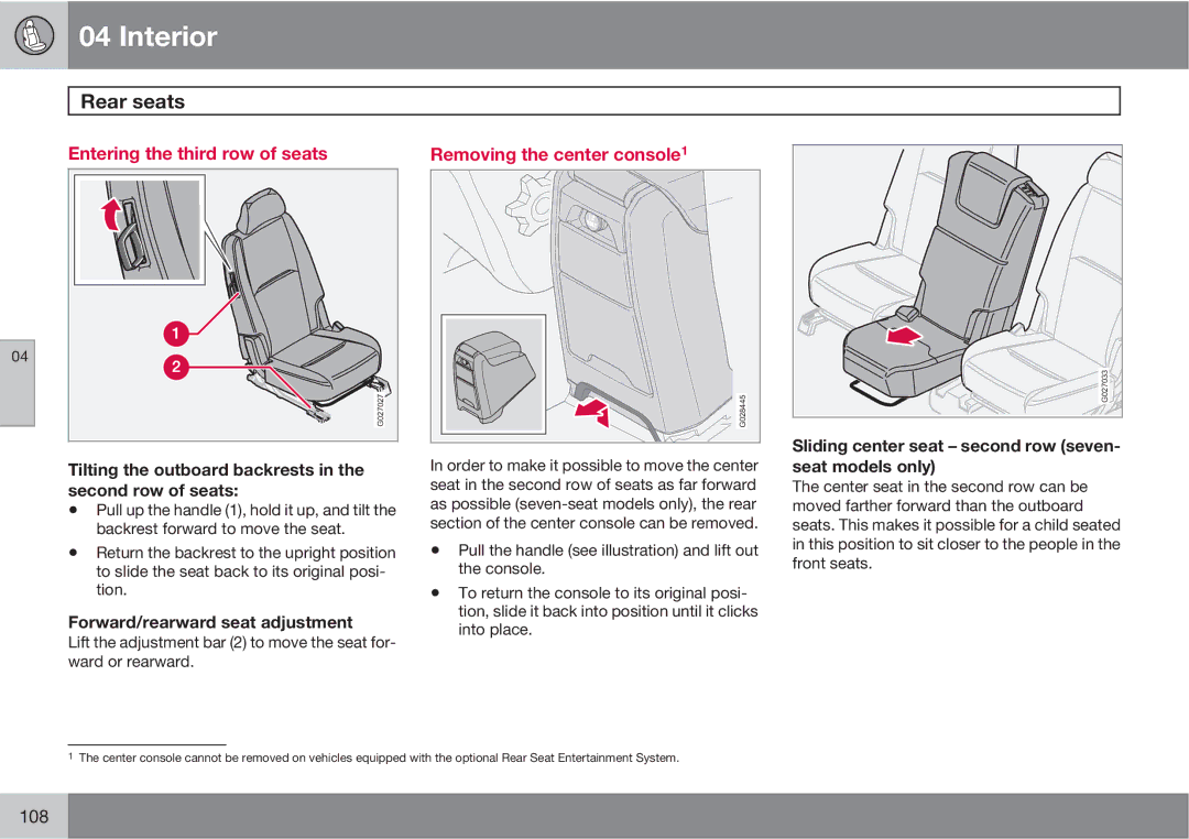 Volvo XC90 owner manual Rear seats, Entering the third row of seats, Removing the center console1 