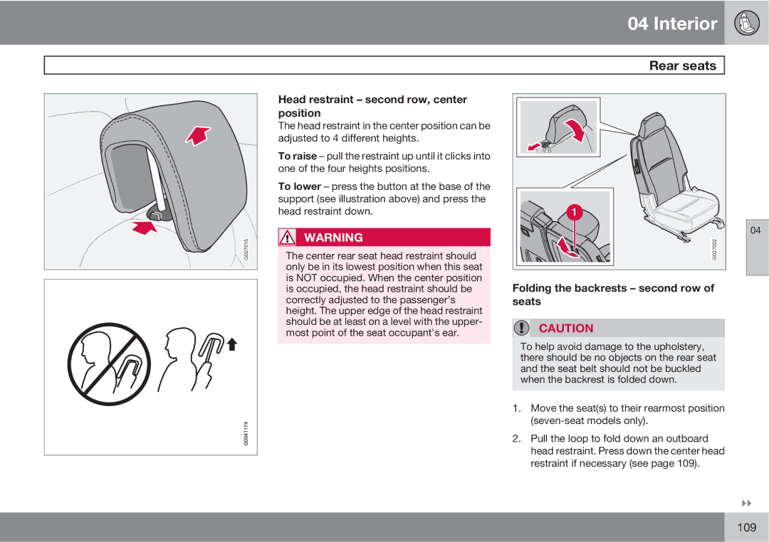 Volvo XC90 owner manual Head restraint second row, center position, Folding the backrests second row of seats 