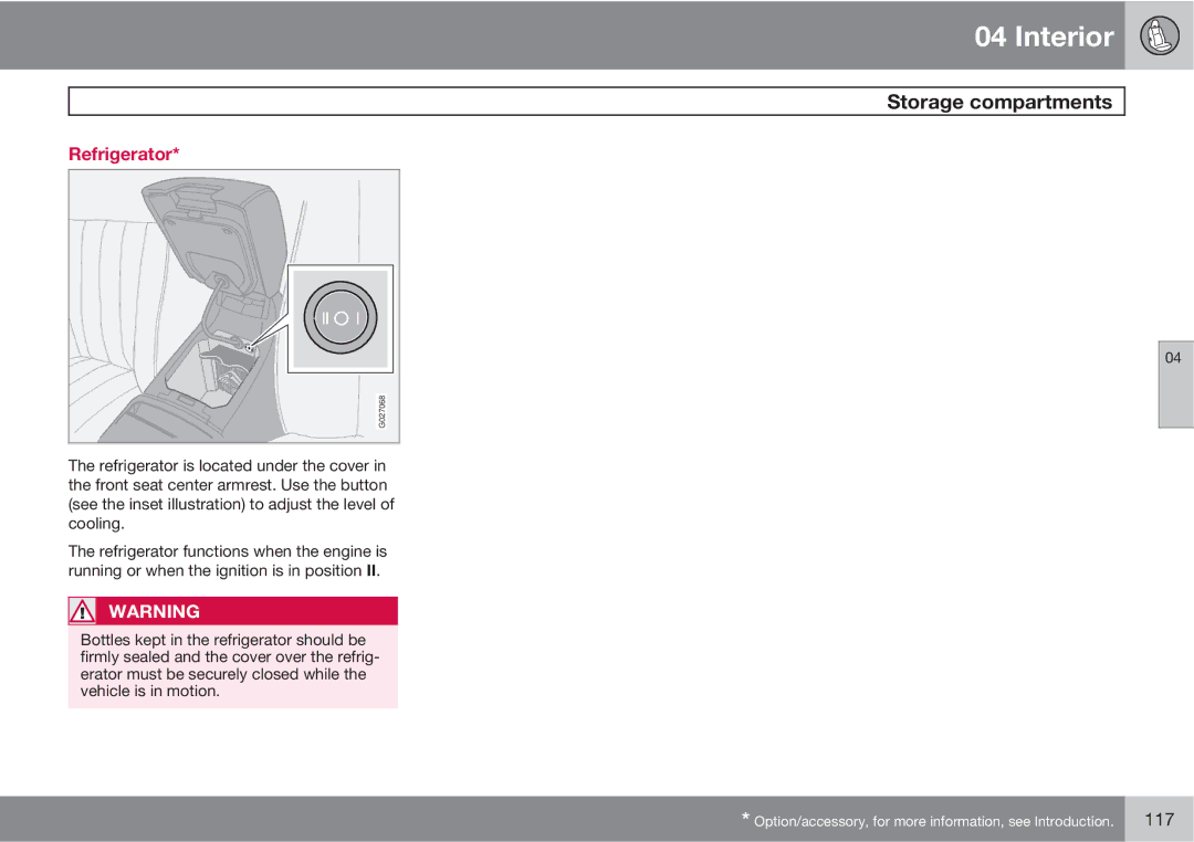 Volvo XC90 owner manual Refrigerator 