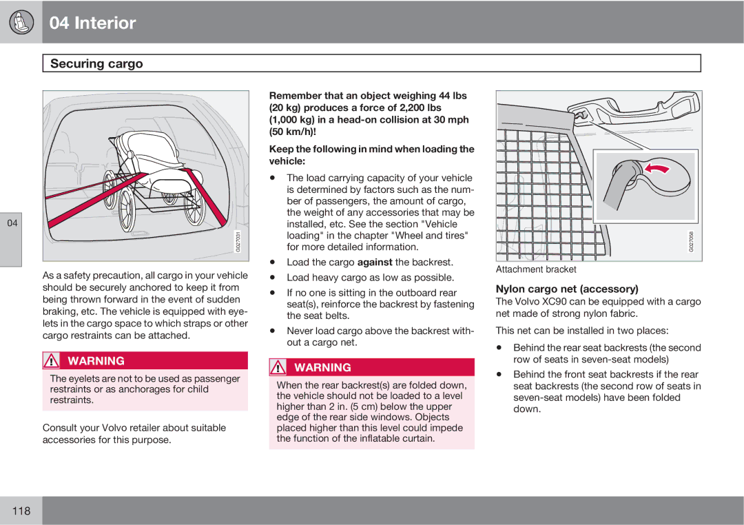 Volvo XC90 owner manual Securing cargo, Nylon cargo net accessory 