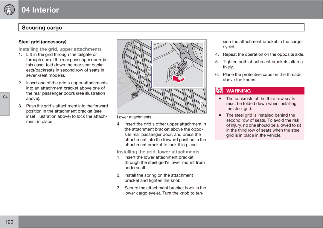 Volvo XC90 Steel grid accessory, Installing the grid, upper attachments, Installing the grid, lower attachments 