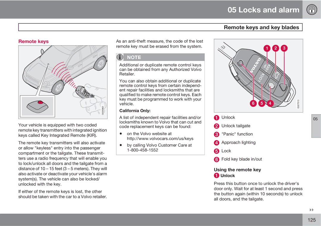 Volvo XC90 owner manual Remote keys, California Only, Using the remote key Unlock 