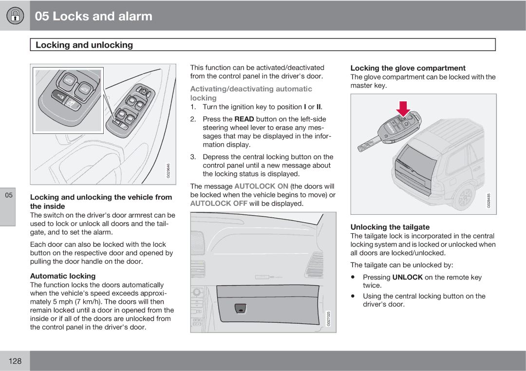 Volvo XC90 owner manual Locking and unlocking, Activating/deactivating automatic locking 