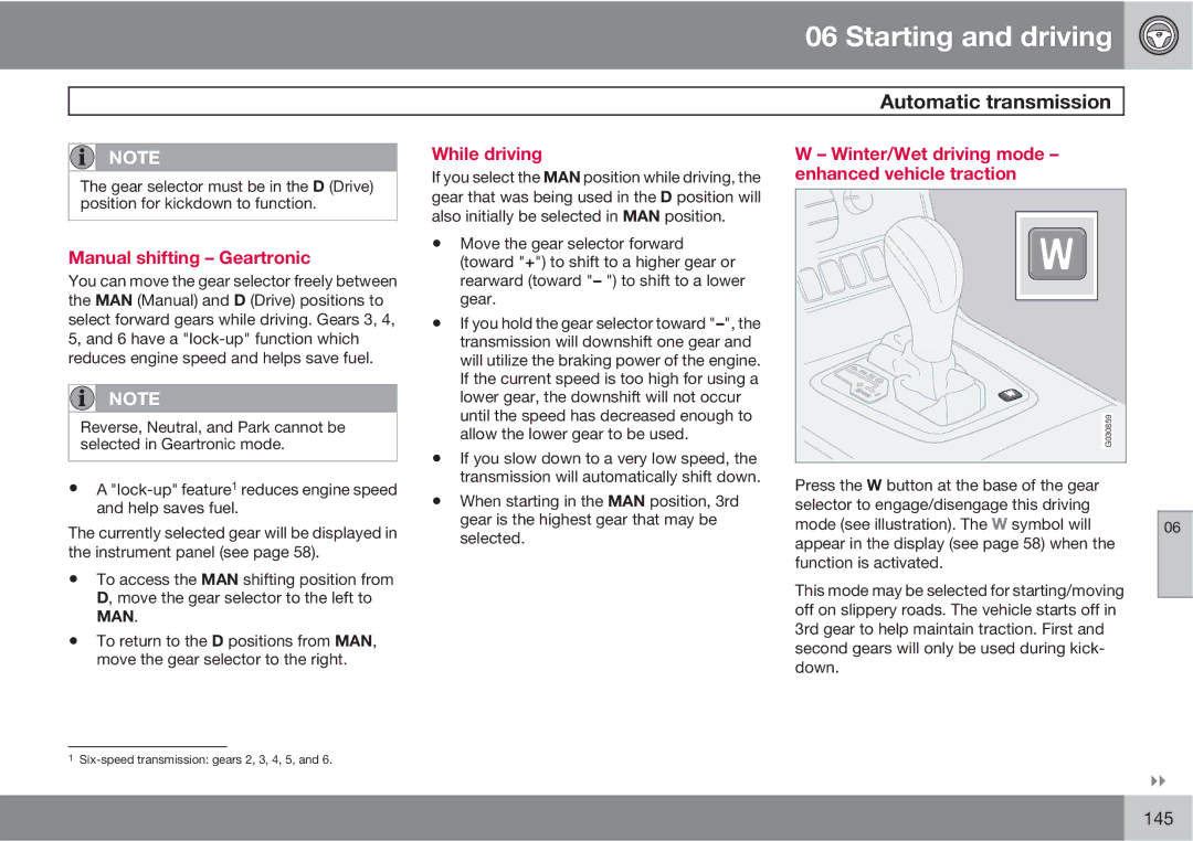 Volvo XC90 owner manual Manual shifting Geartronic, While driving, Winter/Wet driving mode enhanced vehicle traction 