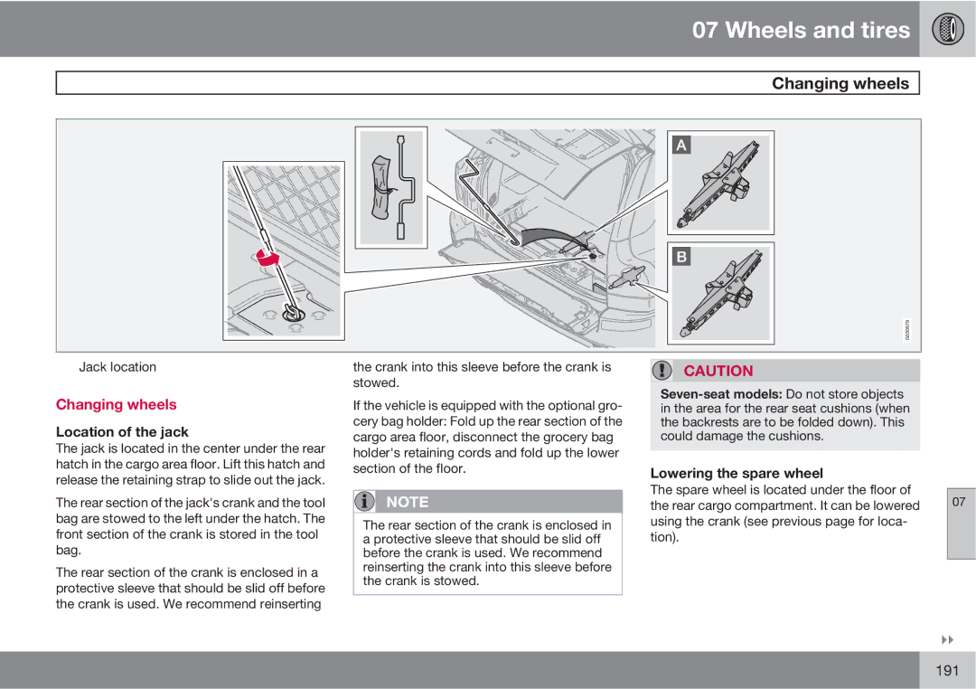 Volvo XC90 owner manual Changing wheels, Location of the jack, Lowering the spare wheel 