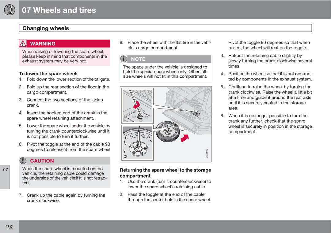 Volvo XC90 owner manual To lower the spare wheel, Returning the spare wheel to the storage compartment 