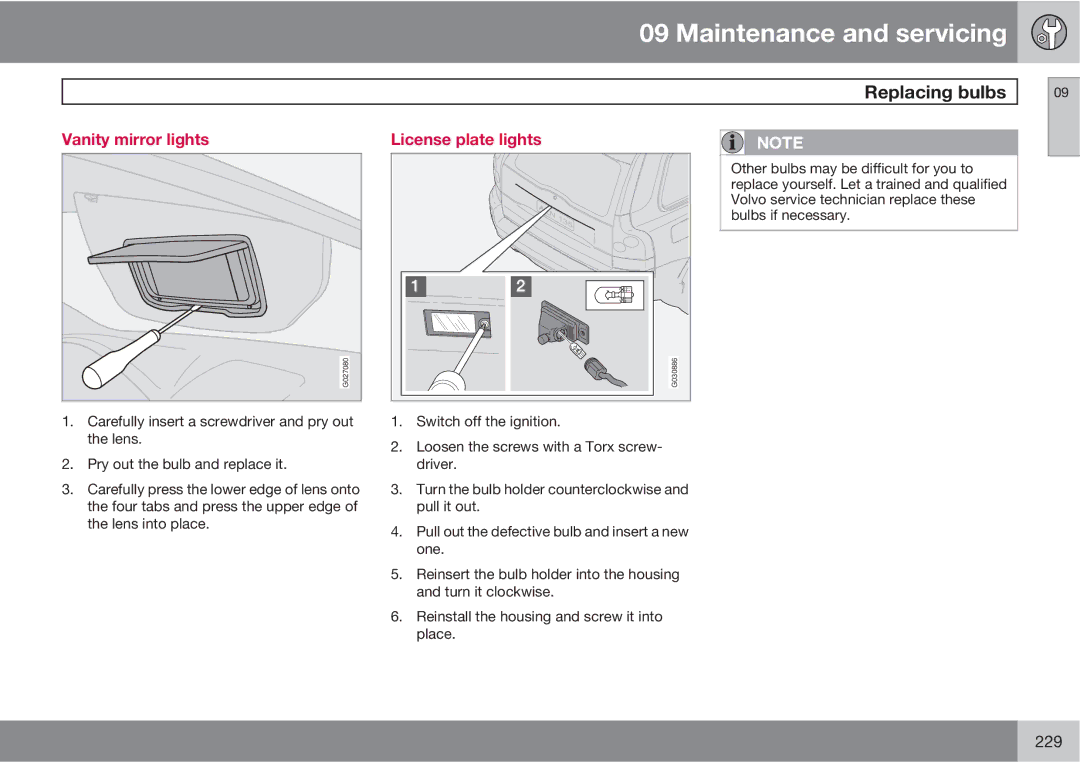 Volvo XC90 owner manual Vanity mirror lights, License plate lights 