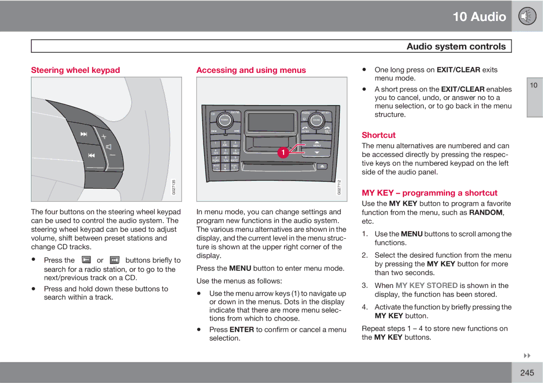 Volvo XC90 owner manual Audio system controls, Steering wheel keypad, Accessing and using menus, Shortcut 