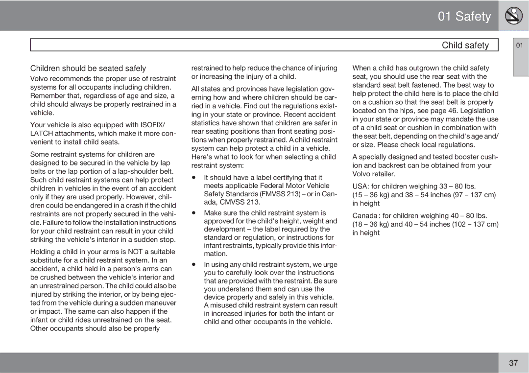 Volvo XC90 owner manual Child safety, Children should be seated safely 