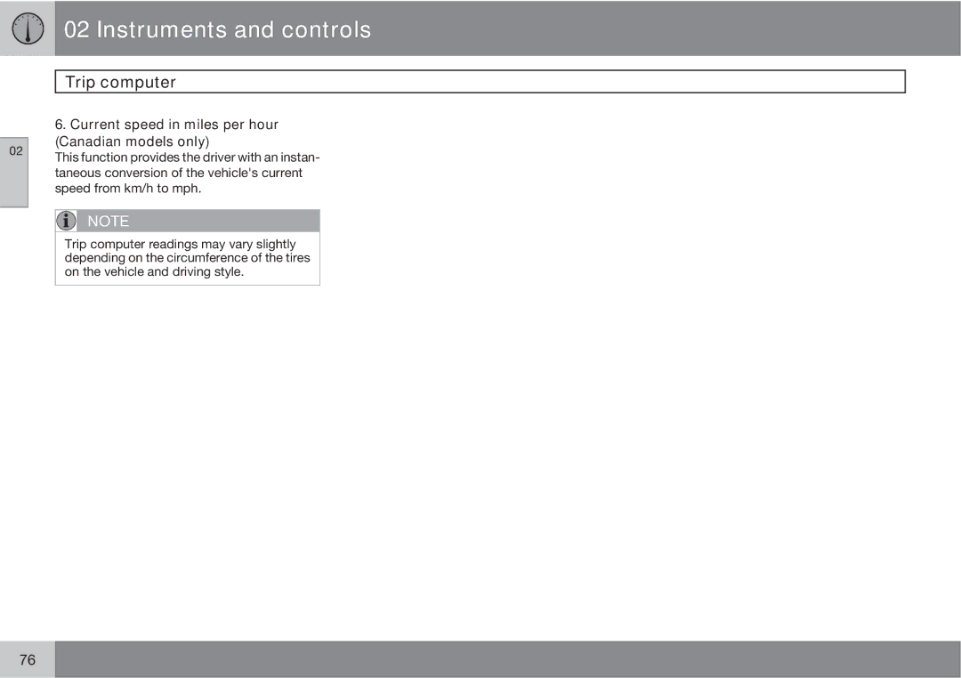 Volvo XC90 owner manual Current speed in miles per hour Canadian models only 