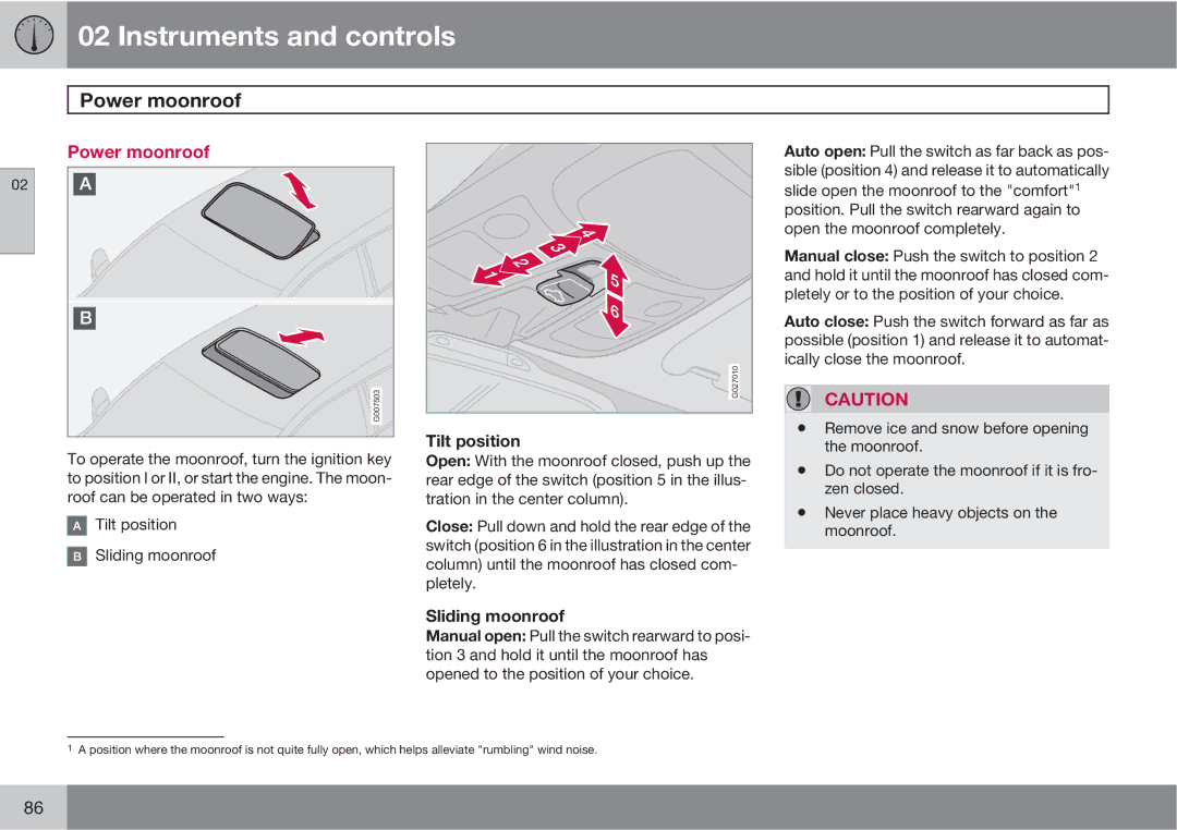 Volvo XC90 owner manual Power moonroof, Tilt position, Sliding moonroof 