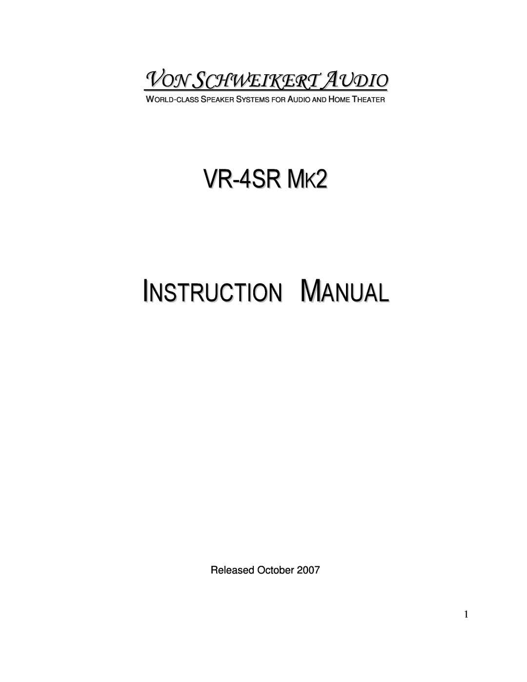 Von Schweikert Audio VR-4SR MK2 manual VR-4SRMK2, Von Schweikert Audio, Released October 