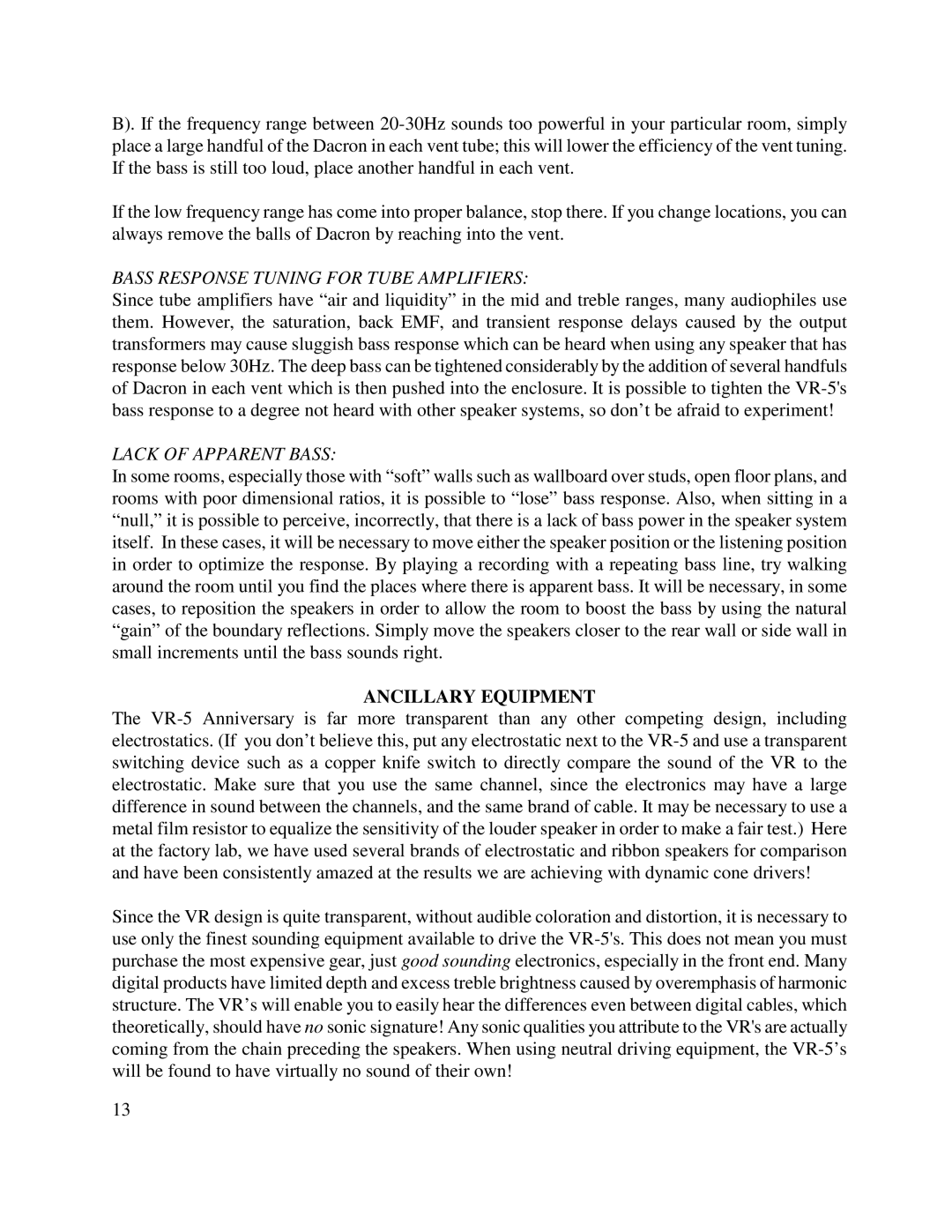 Von Schweikert Audio VR-5 manual Bass Response Tuning for Tube Amplifiers, Lack of Apparent Bass, Ancillary Equipment 