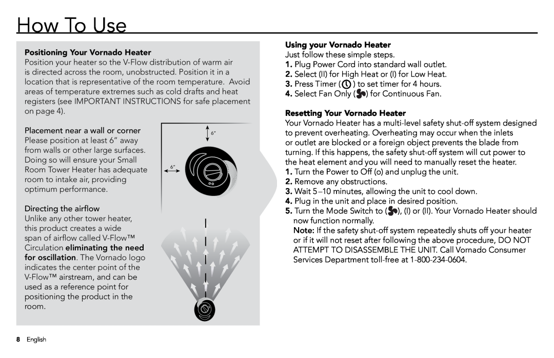 Vornado SRTH manual How To Use, Positioning Your Vornado Heater, Using your Vornado Heater, Resetting Your Vornado Heater 