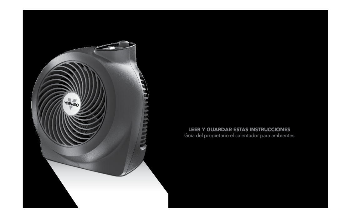 Vornado vornado whole room heater manual Read And Save These Instructions, Whole Room Heater Owner’s Guide, model VTH 