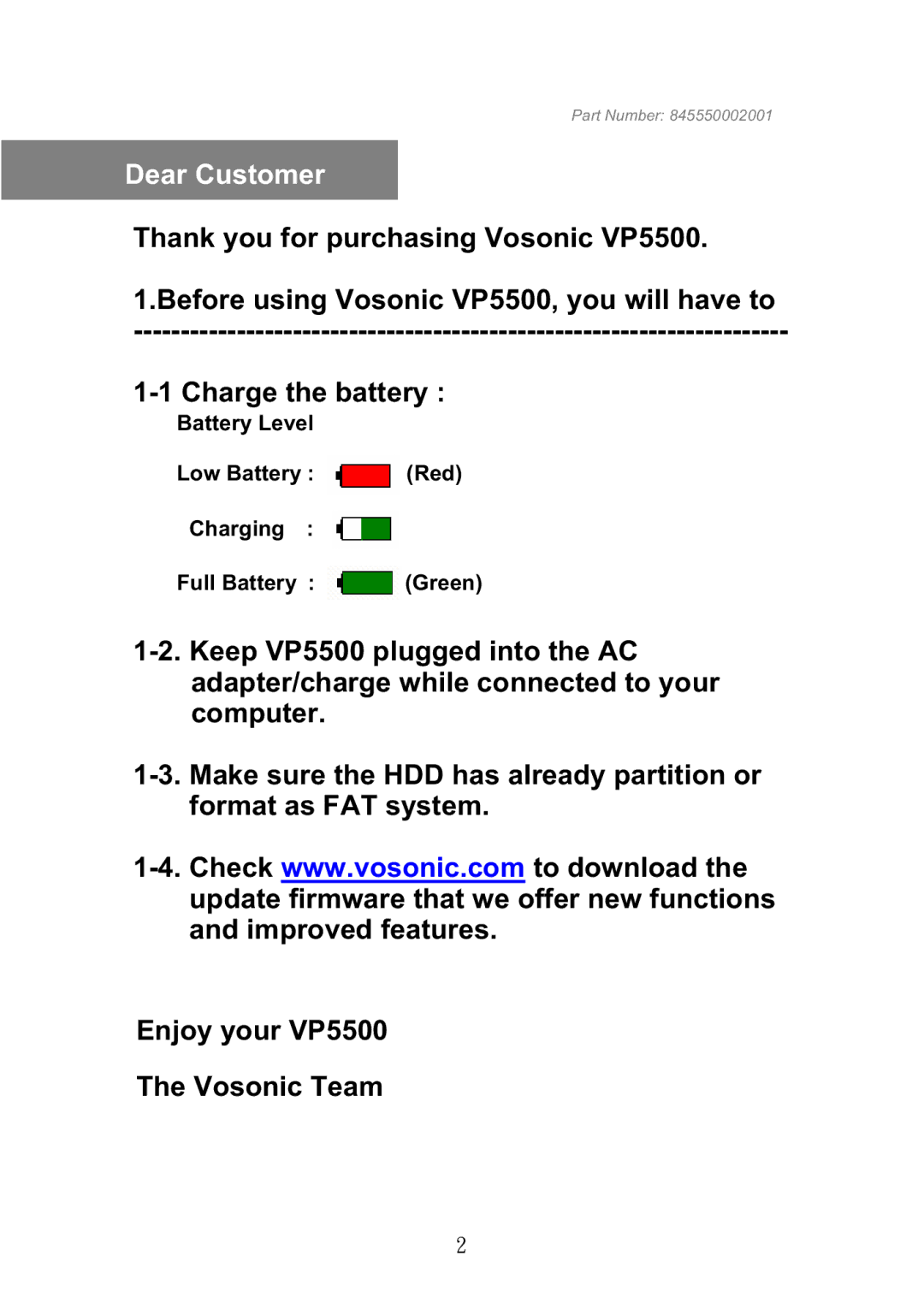 Vosonic VP5500 manual Dear Customer, Battery Level Low Battery Red Charging Full Battery Green 