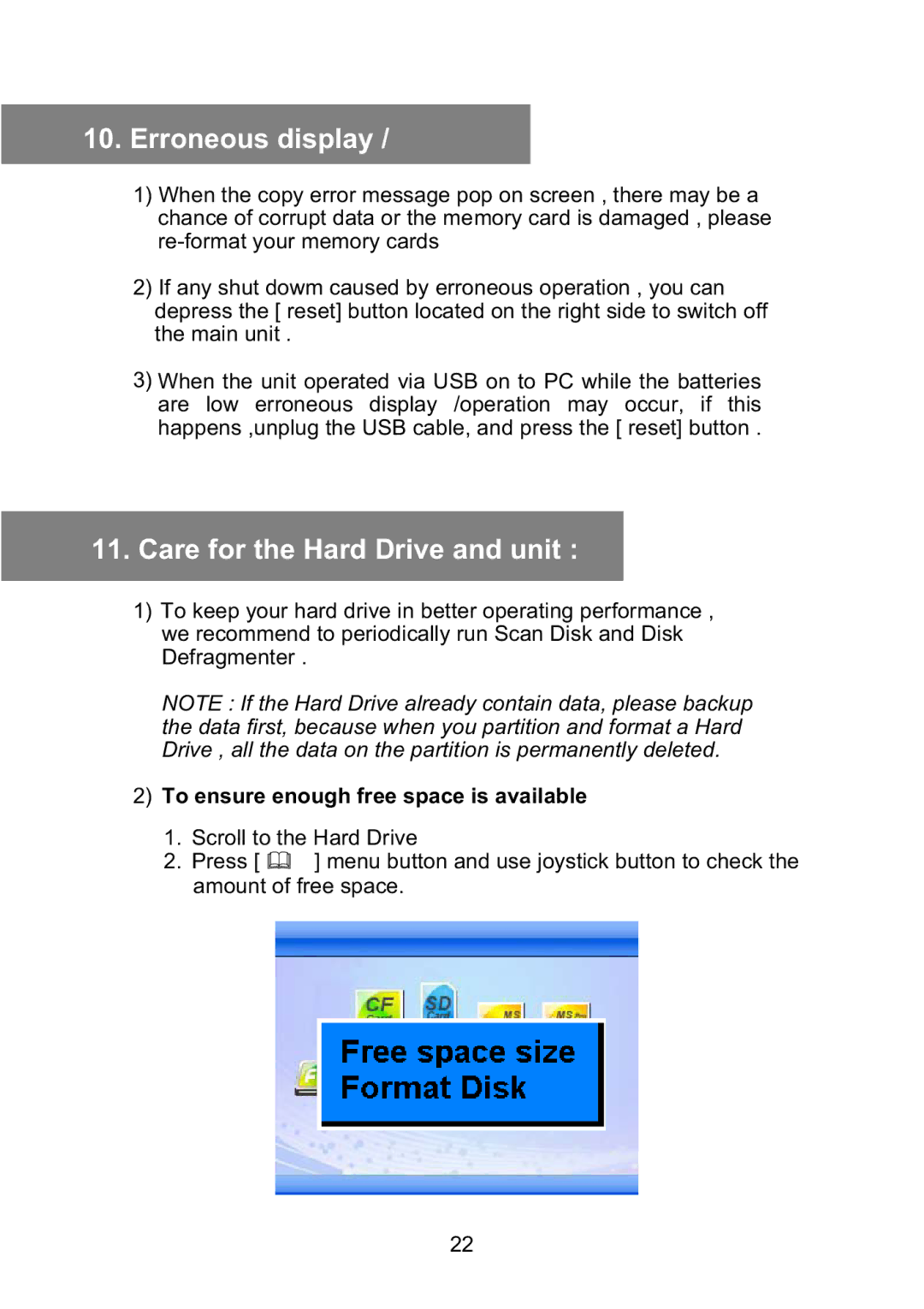 Vosonic VP5500 manual Erroneous display, Care for the Hard Drive and unit, To ensure enough free space is available 