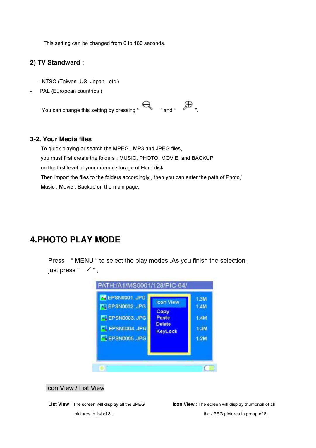 Vosonic VP6300 manual TV Standward, Your Media files 