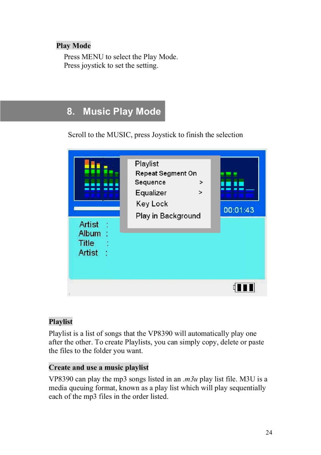 Vosonic VP8390 manual Music Play Mode, Scroll to the MUSIC, press Joystick to finish the selection 