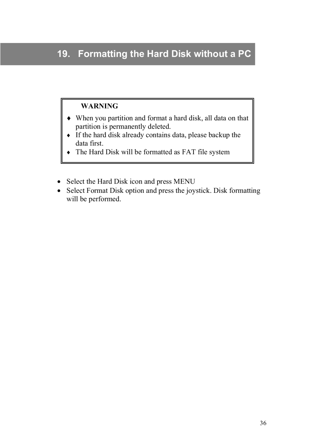 Vosonic VP8390 manual Formatting the Hard Disk without a PC 