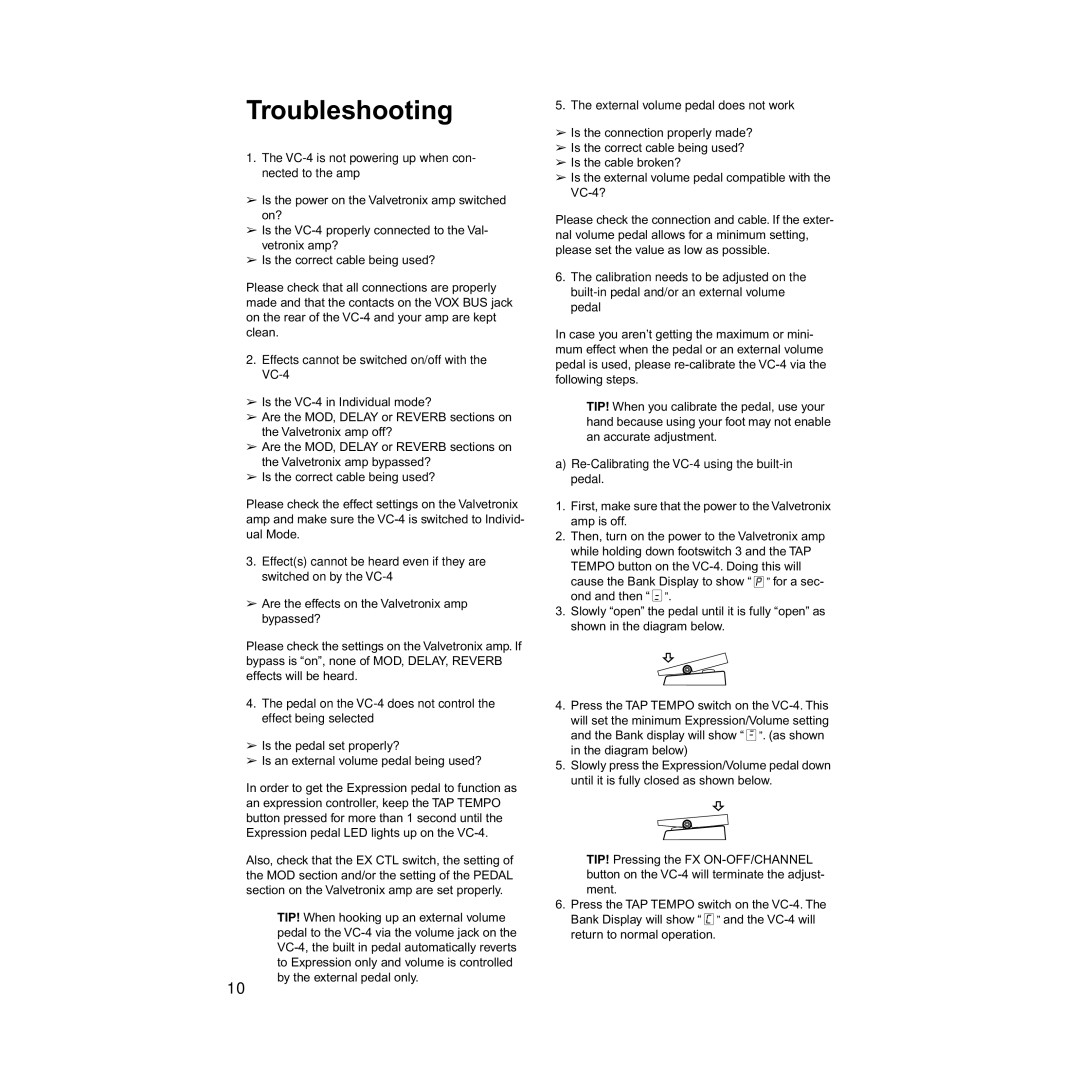 Vox manual Troubleshooting, VC-4 is not powering up when con- nected to the amp, External volume pedal does not work 