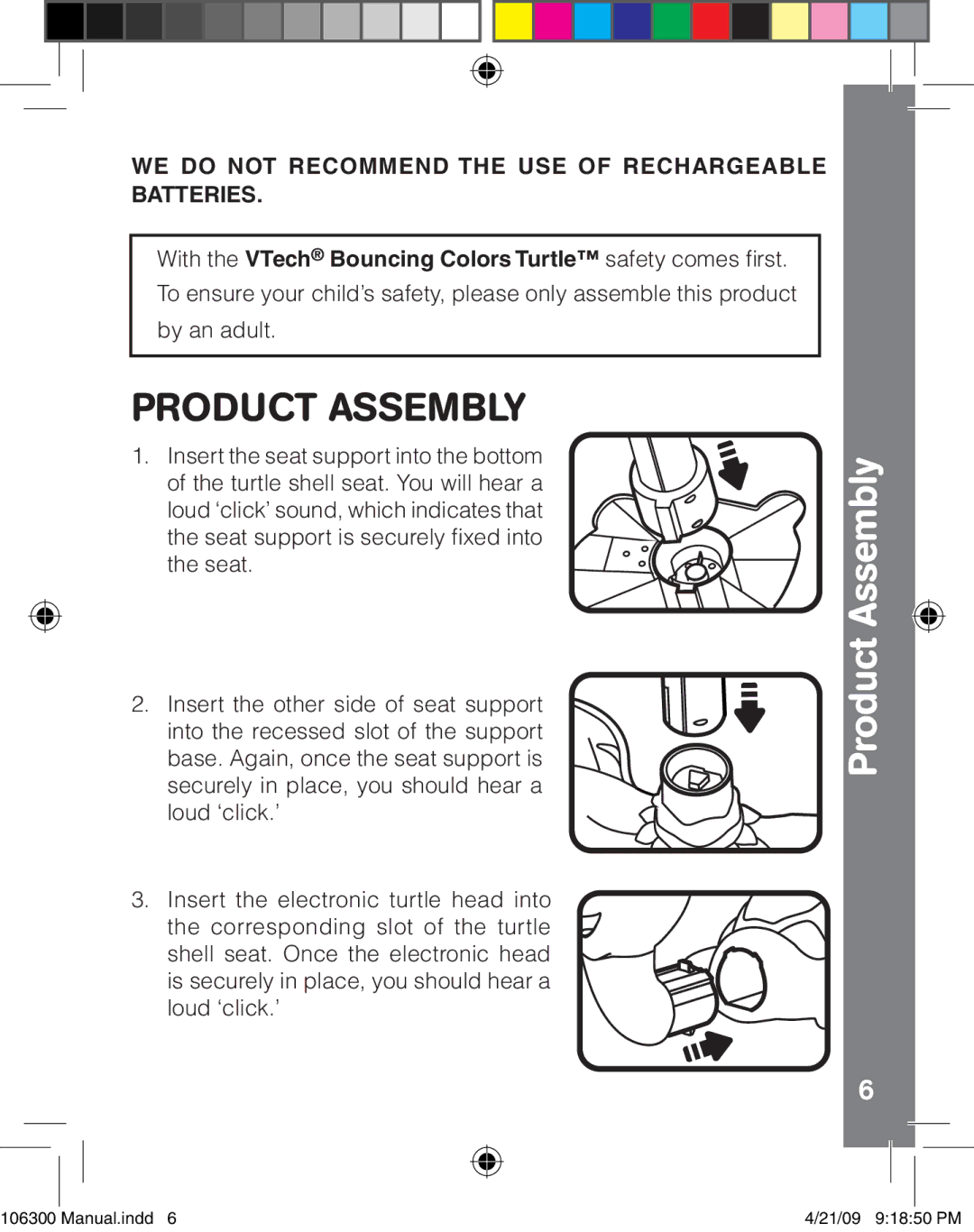 VTech 106300 user manual Product Assembly, WE do not Recommend the USE of Rechargeable Batteries 