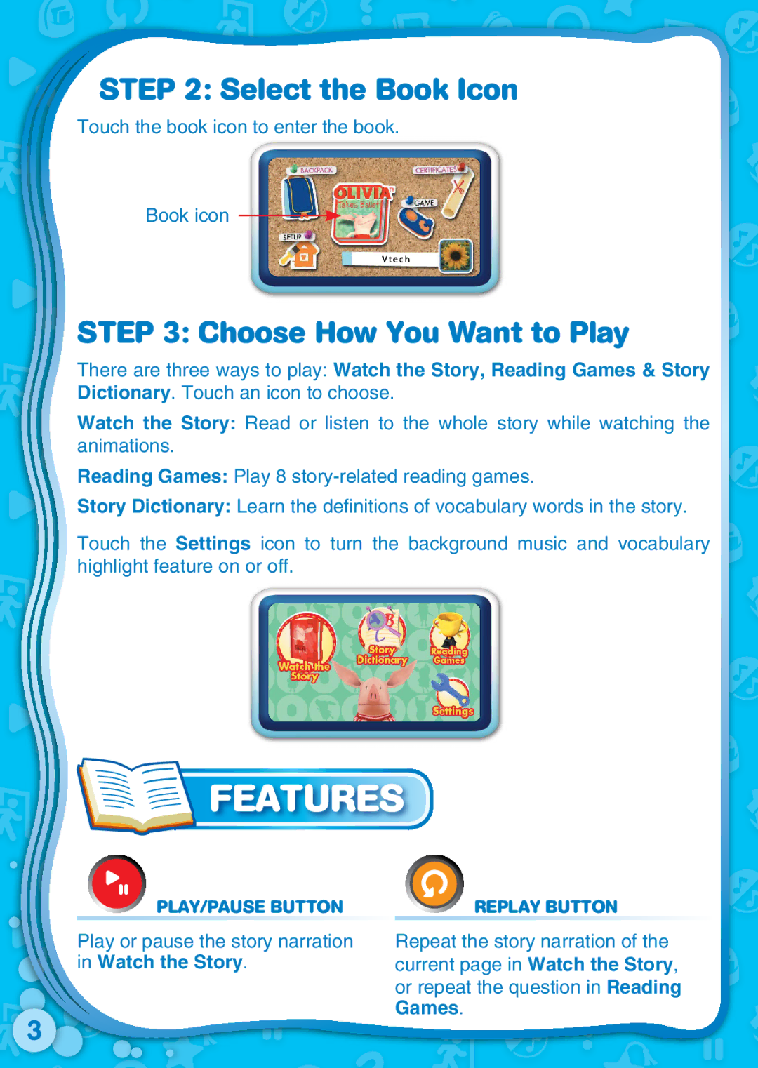 VTech 91-002462-052-000 user manual Features, Select the Book Icon, Choose How You Want to Play 