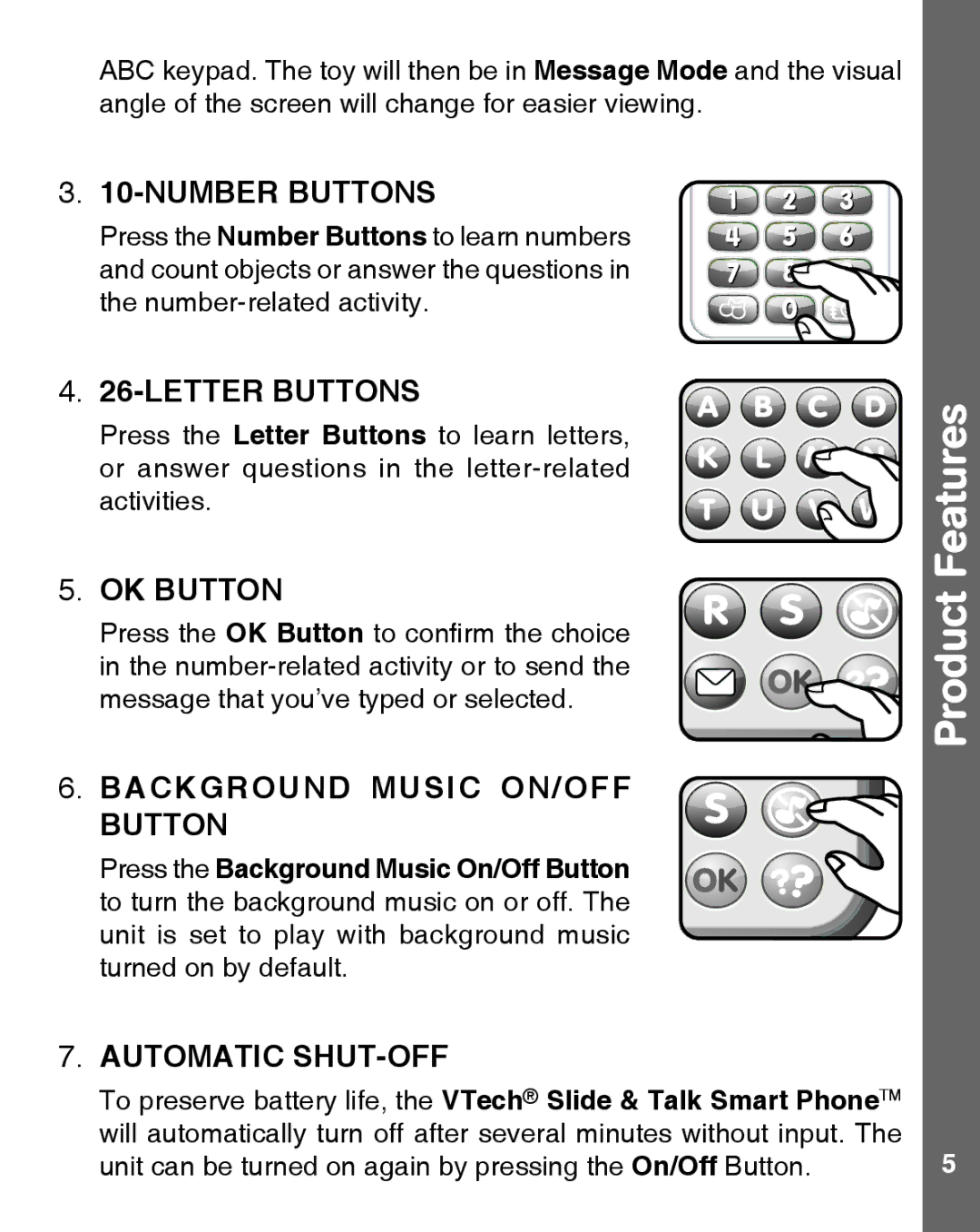 VTech 91-002463-000-000 Number Buttons, Letter Buttons, OK Button, Background Music ON/OFF Button, Automatic SHUT-OFF 