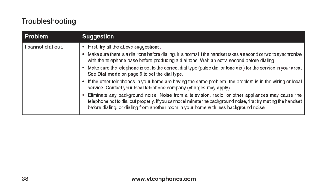 VTech CS2112, CS2111-11 Cannot dial out First, try all the above suggestions, See Dial mode on page 9 to set the dial type 