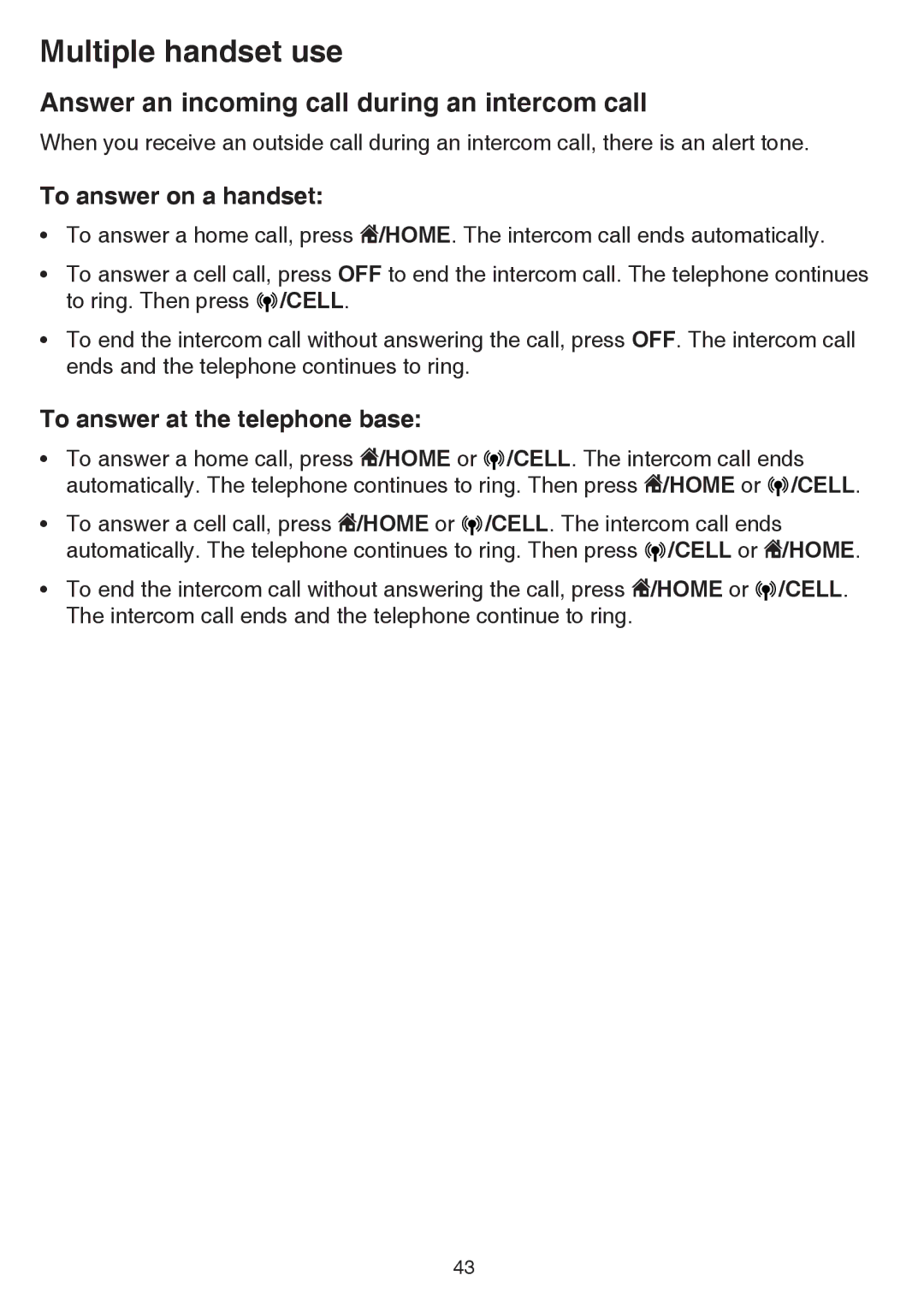 VTech dect 6.0 Answer an incoming call during an intercom call, To answer on a handset, To answer at the telephone base 