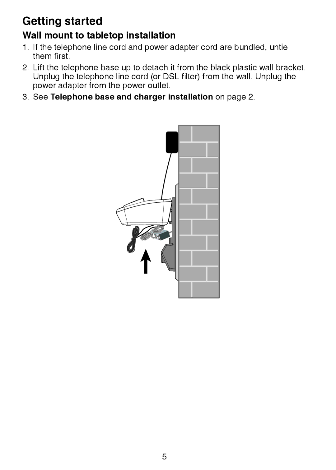 VTech DS6221-5, DS221-2, DS221-3 Wall mount to tabletop installation, See Telephone base and charger installation on 