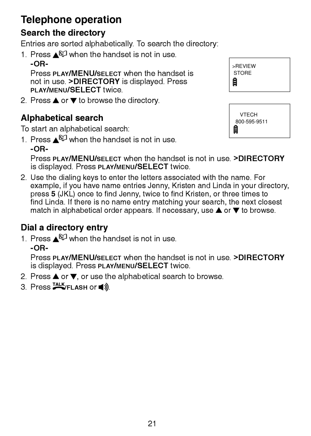 VTech DS3211-2 user manual Search the directory, Alphabetical search, Dial a directory entry, PLAY/MENU/SELECT twice 