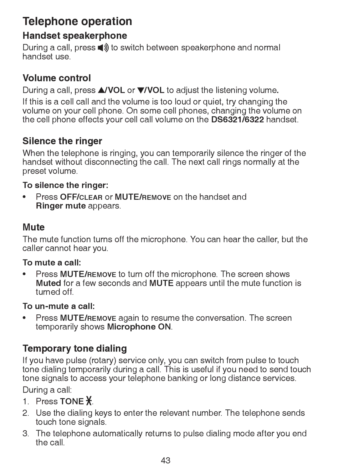 VTech DS6322-4, DS6321-2, DS6321-3 Handset speakerphone, Volume control, Silence the ringer, Mute, Temporary tone dialing 