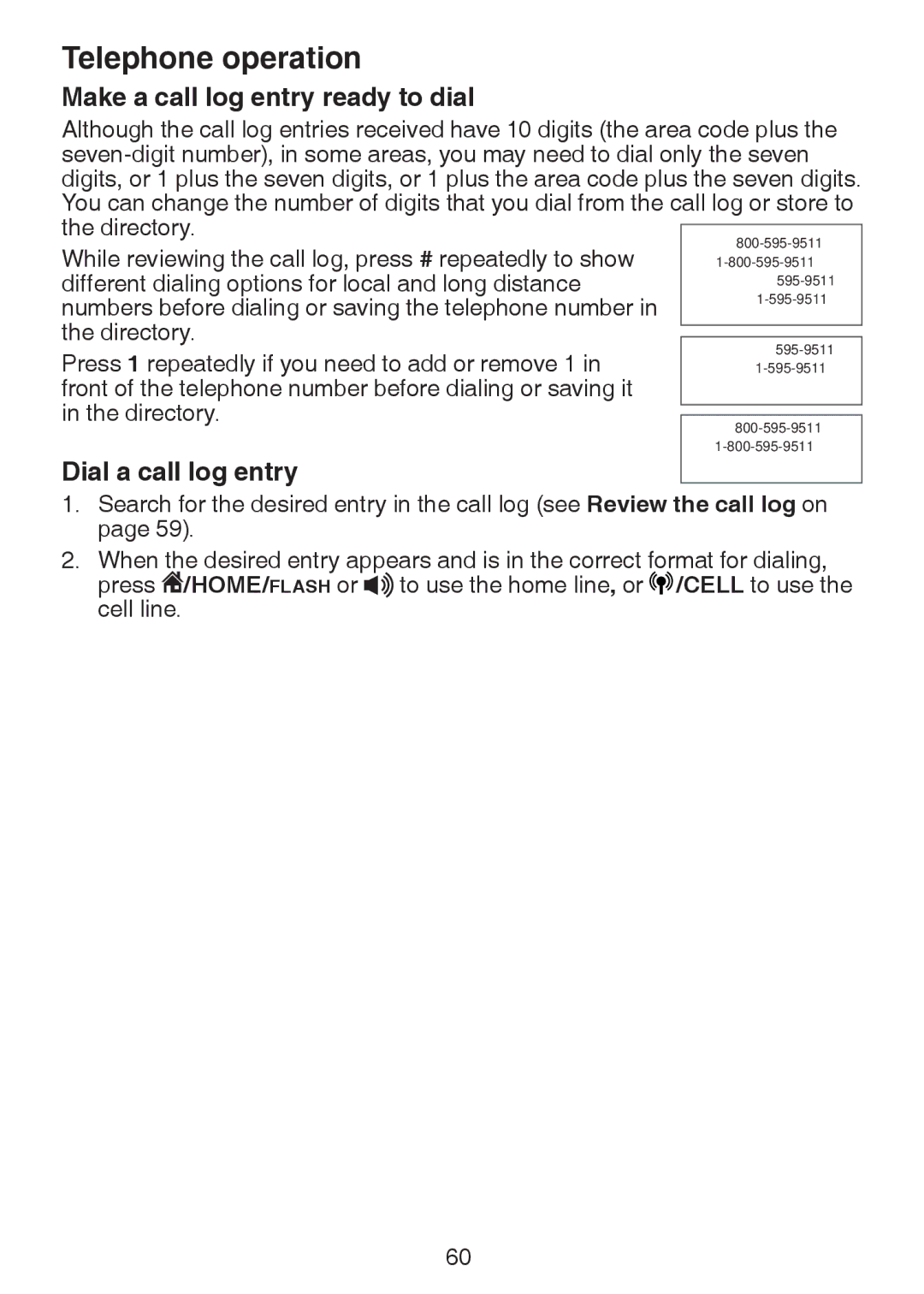 VTech DS6322-3, DS6321-2, DS6321-3, DS6321-4, DS63213, DS6322-4 Make a call log entry ready to dial, Dial a call log entry 