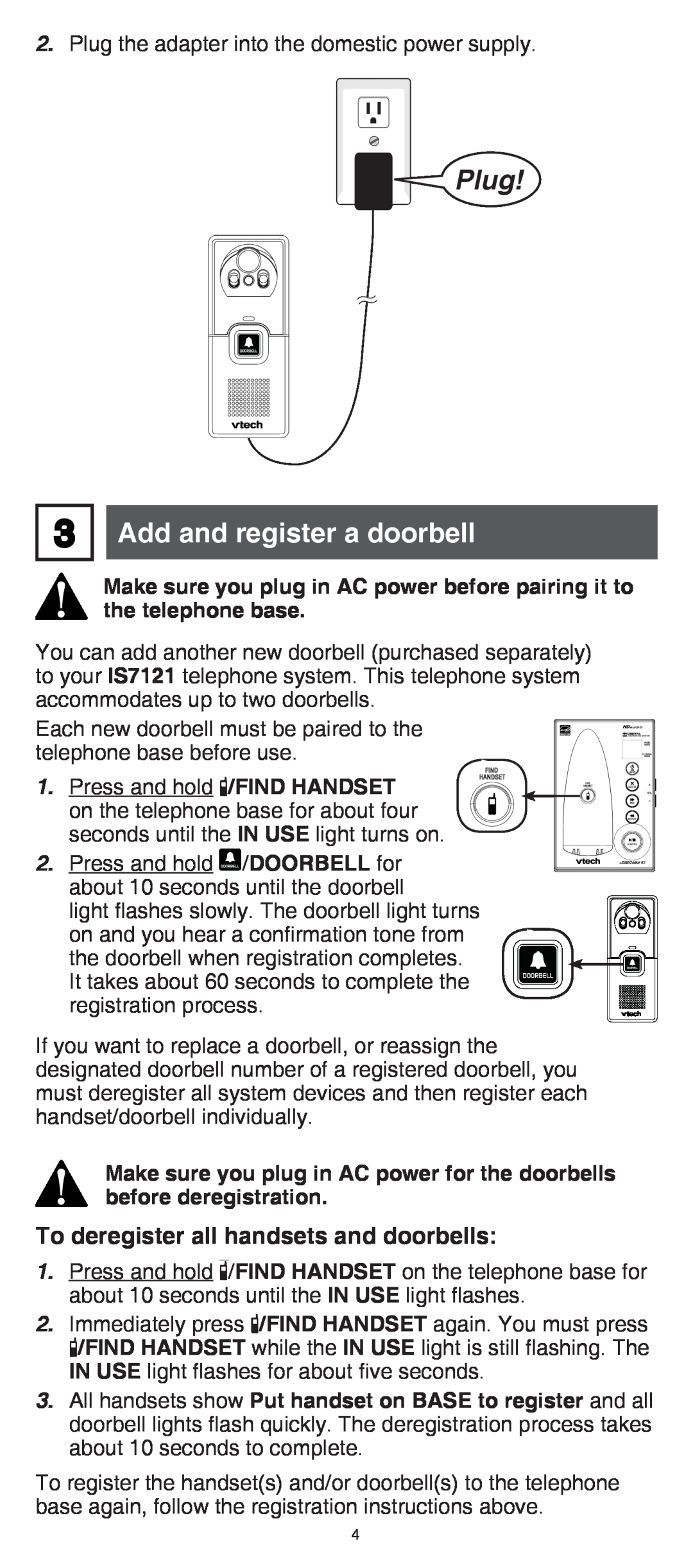 VTech IS7121/IS7121-2/IS7121-22 user manual Plug, Add and register a doorbell, To deregister all handsets and doorbells 