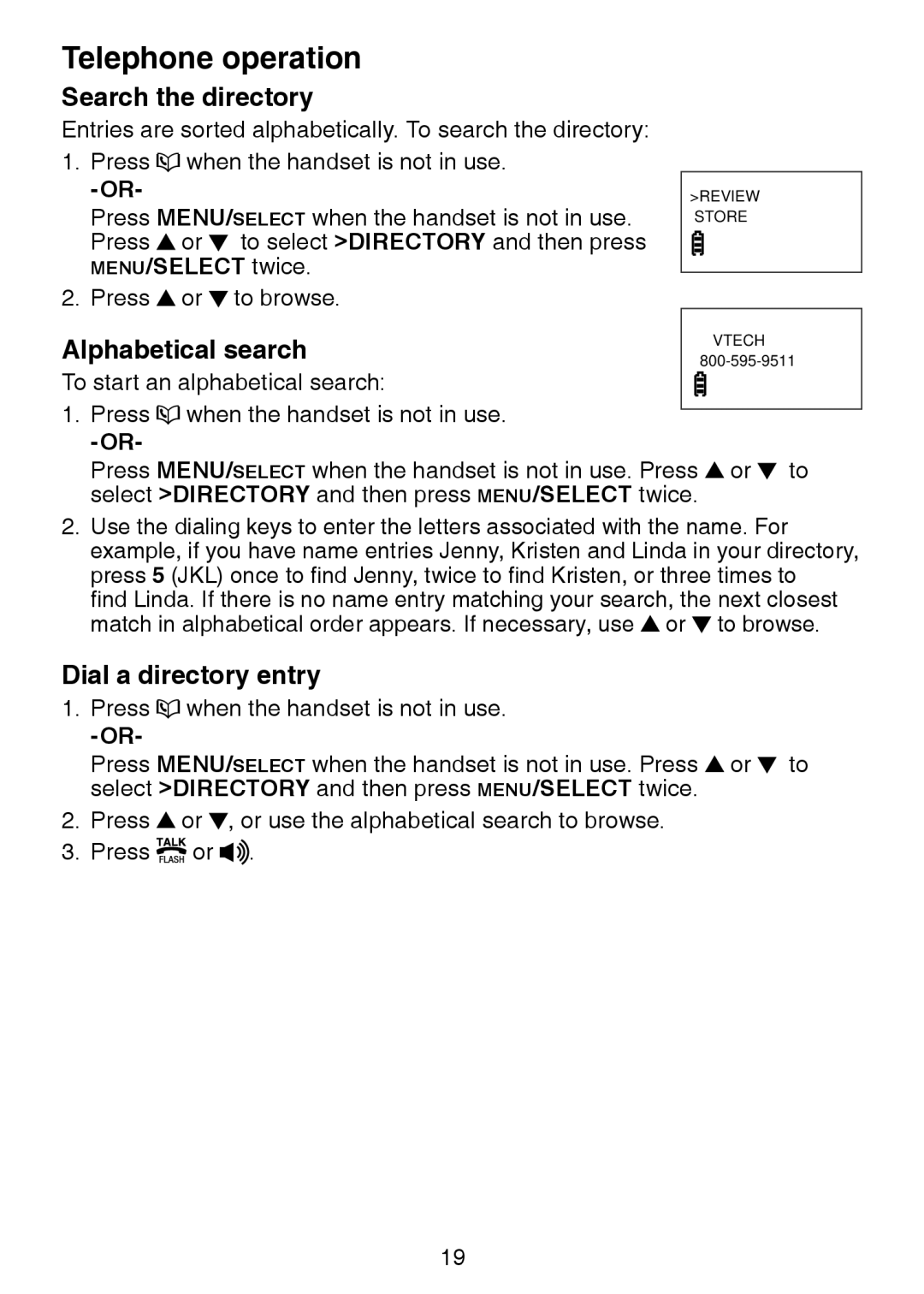 VTech LS6225-2, LS6226-2, LS6225-4 Search the directory, Alphabetical search, Dial a directory entry, MENU/SELECT twice 