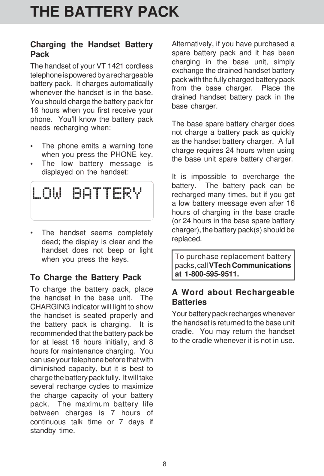 VTech VT 1421 manual Charging the Handset Battery Pack, To Charge the Battery Pack, Word about Rechargeable Batteries 