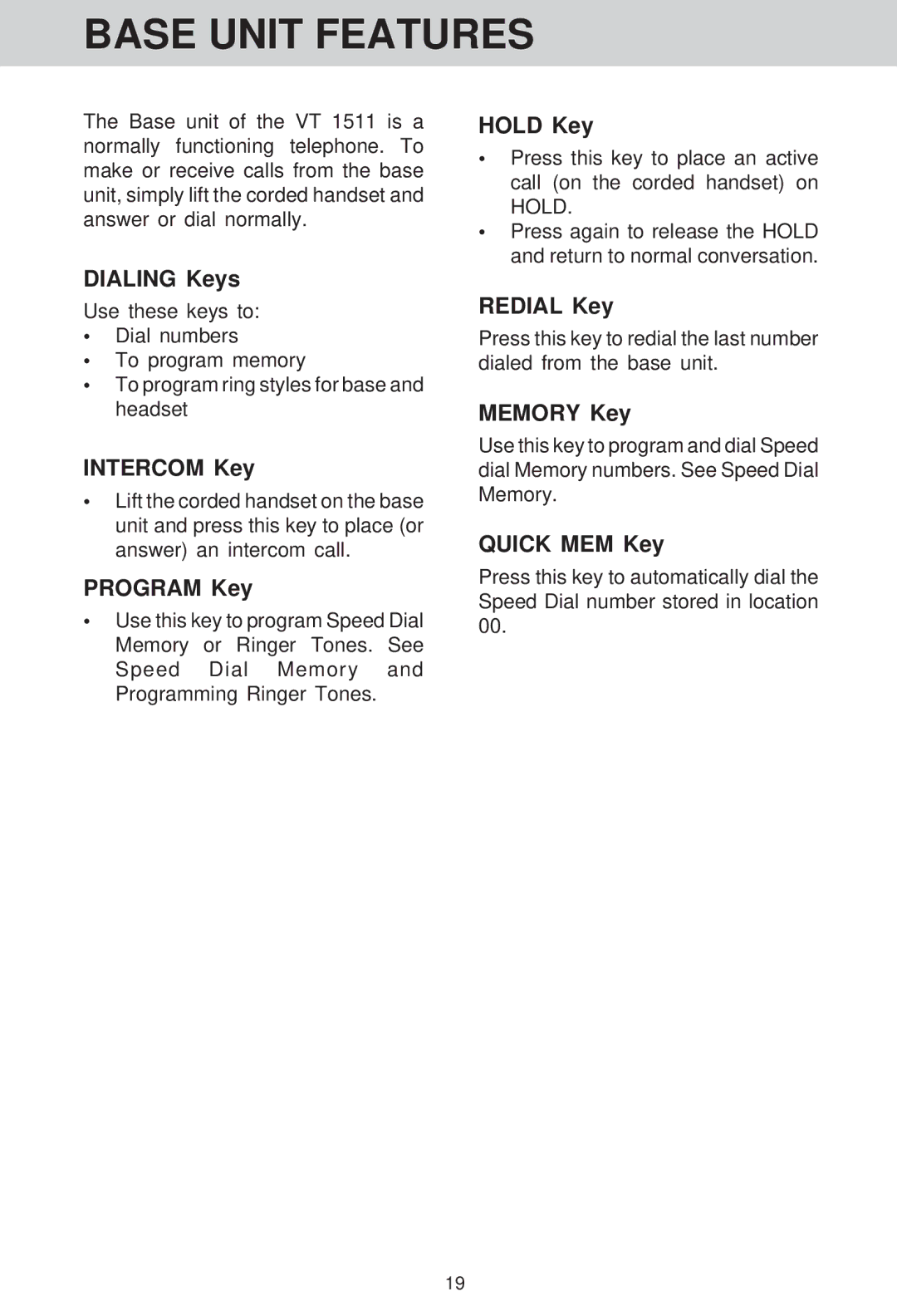 VTech VT 1511 manual Dialing Keys, Intercom Key, Program Key, Hold Key, Redial Key, Memory Key, Quick MEM Key 