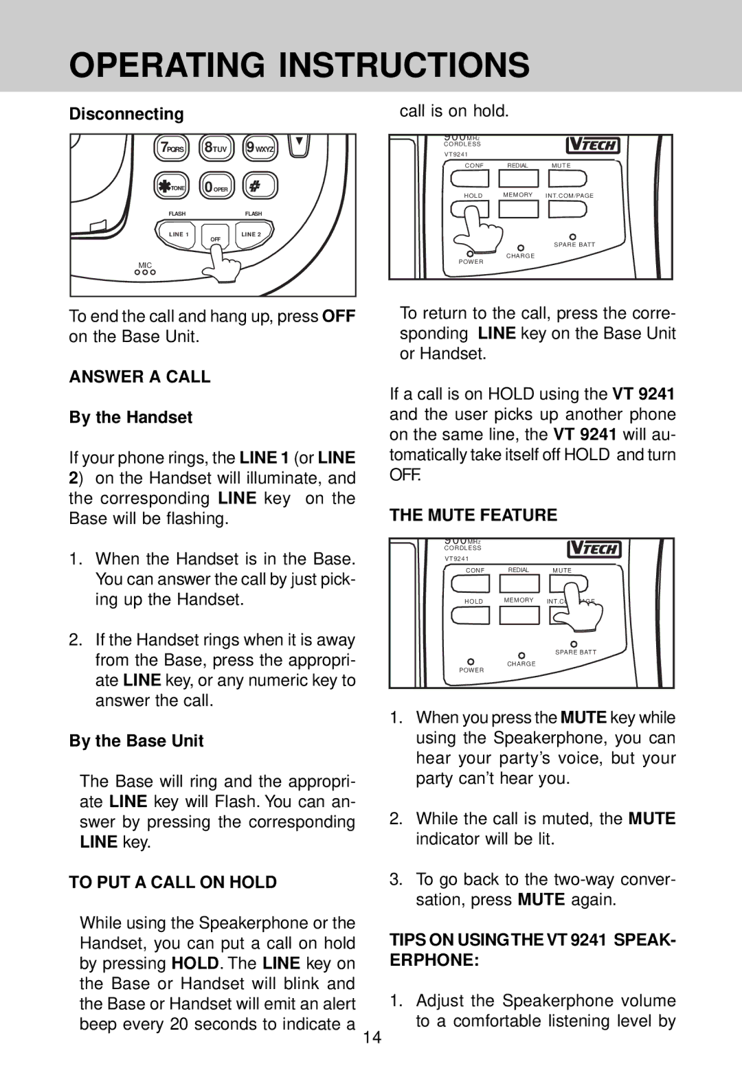 VTech manual Answer a Call, To PUT a Call on Hold, Mute Feature, Tips on Usingthe VT 9241 Speak Erphone 