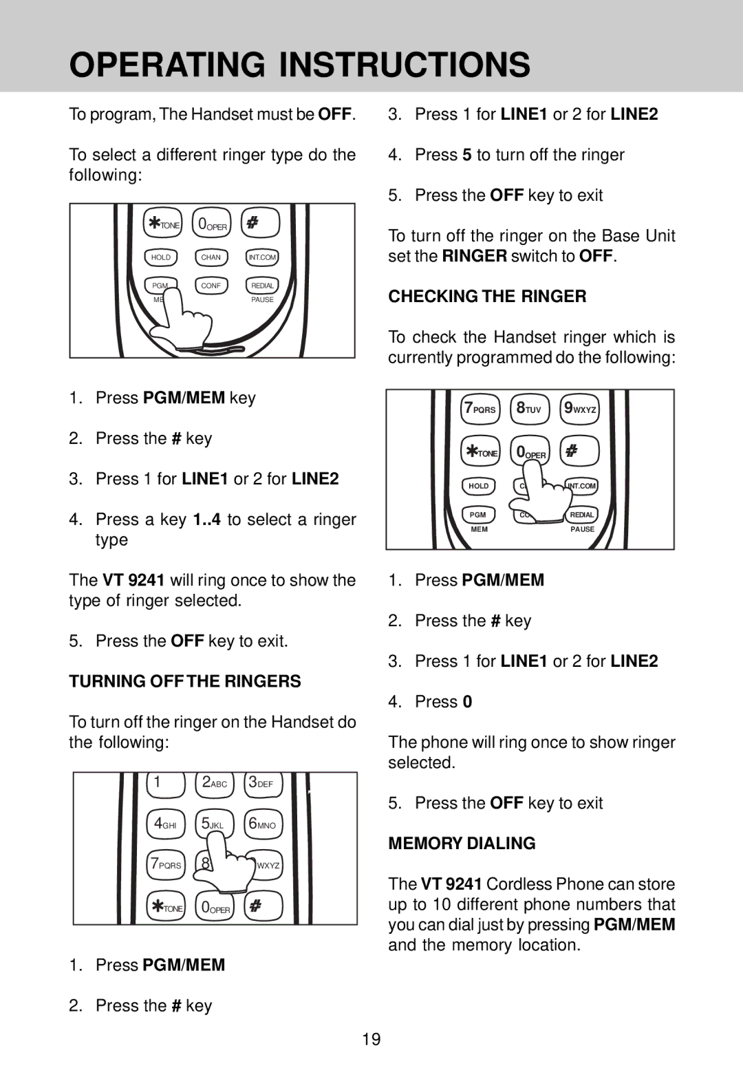 VTech VT 9241 manual Turning OFF the Ringers, To turn off the ringer on the Handset do the following, Press PGM/MEM 