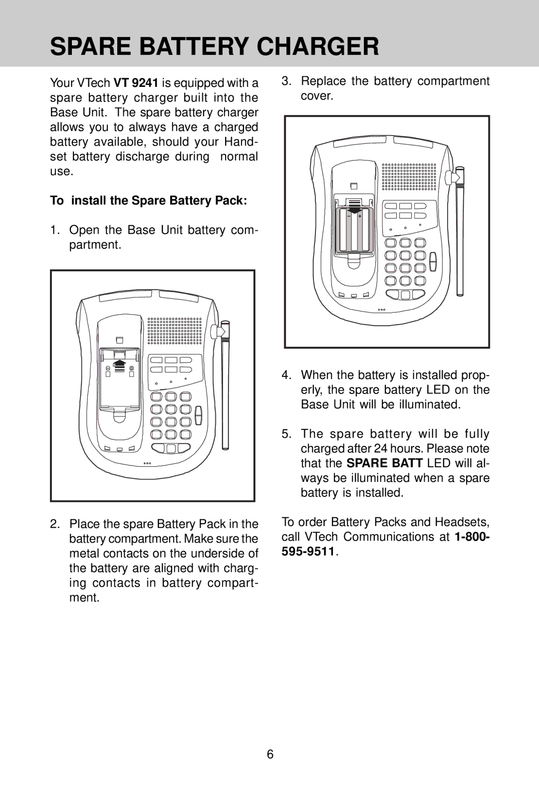 VTech VT 9241 manual Spare Battery Charger, To install the Spare Battery Pack 