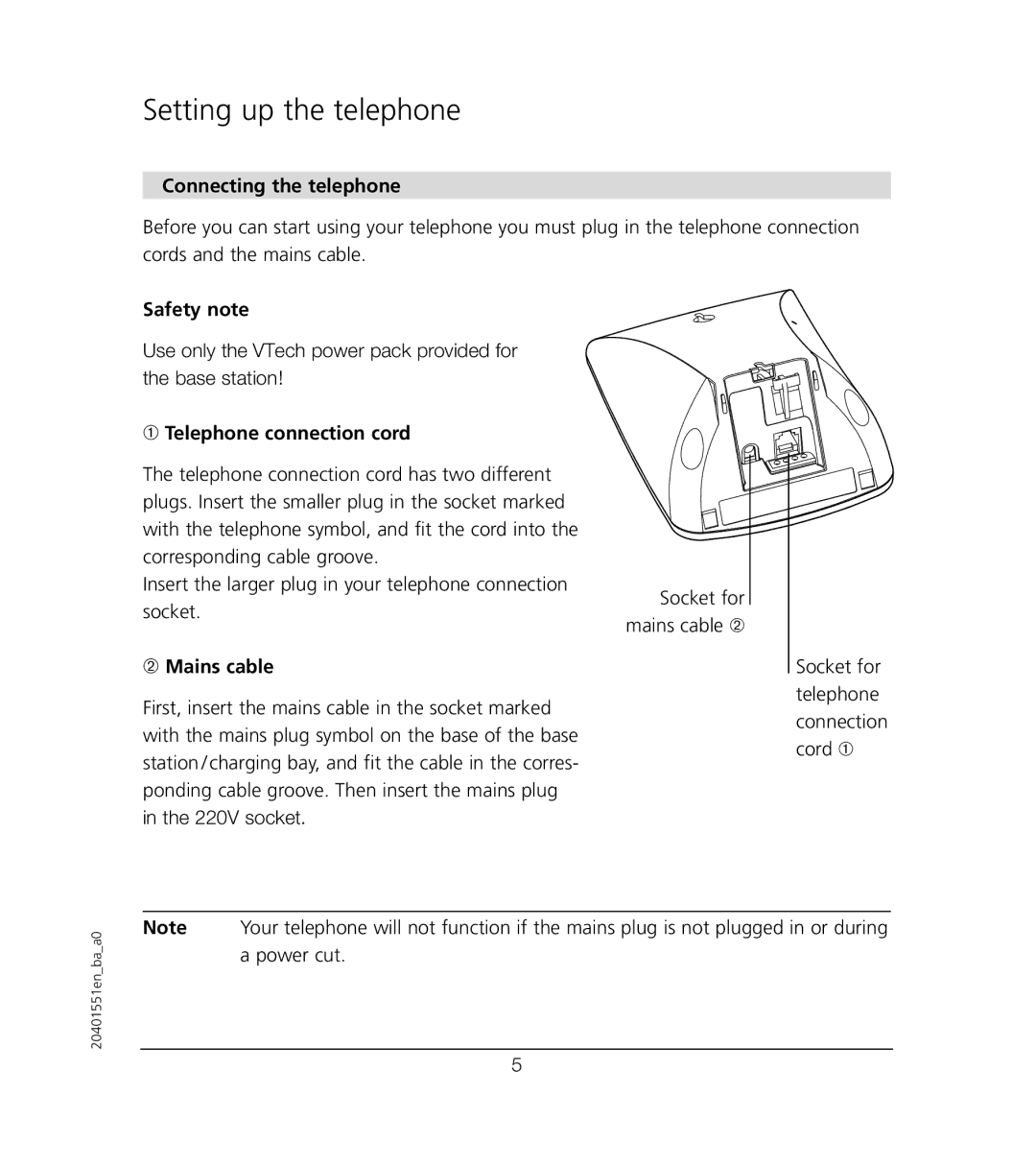 VTech VT6221 user manual Connecting the telephone, Safety note, ➀ Telephone connection cord, ➁ Mains cable 