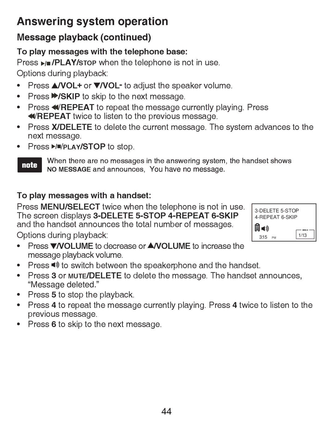 VTech CS6428-2/CS6429/ CS6249-15/CS6429-16/ CS6429-2/CS6429-3/ CS6429-4/CS6429-5 To play messages with the telephone base 