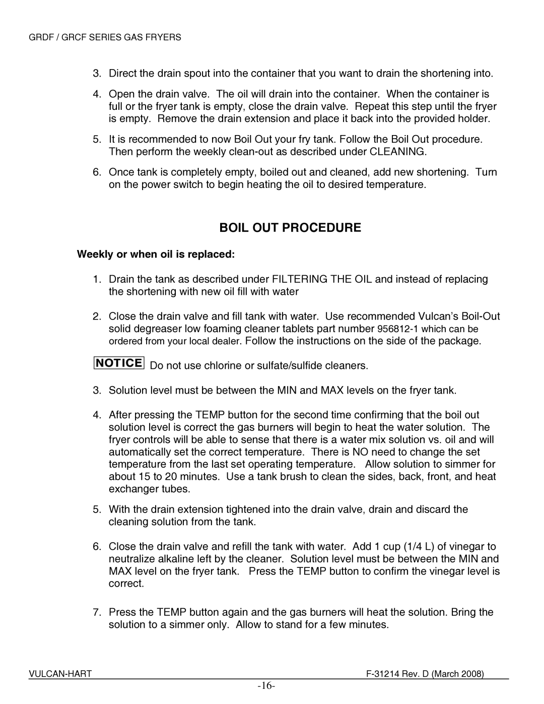 Vulcan-Hart 2GR45DF, 2XG65DF, 4GR85CF, 3GR85DF, 4GR45CF, 3GR85CF, 3GR45DF Boil OUT Procedure, Weekly or when oil is replaced 