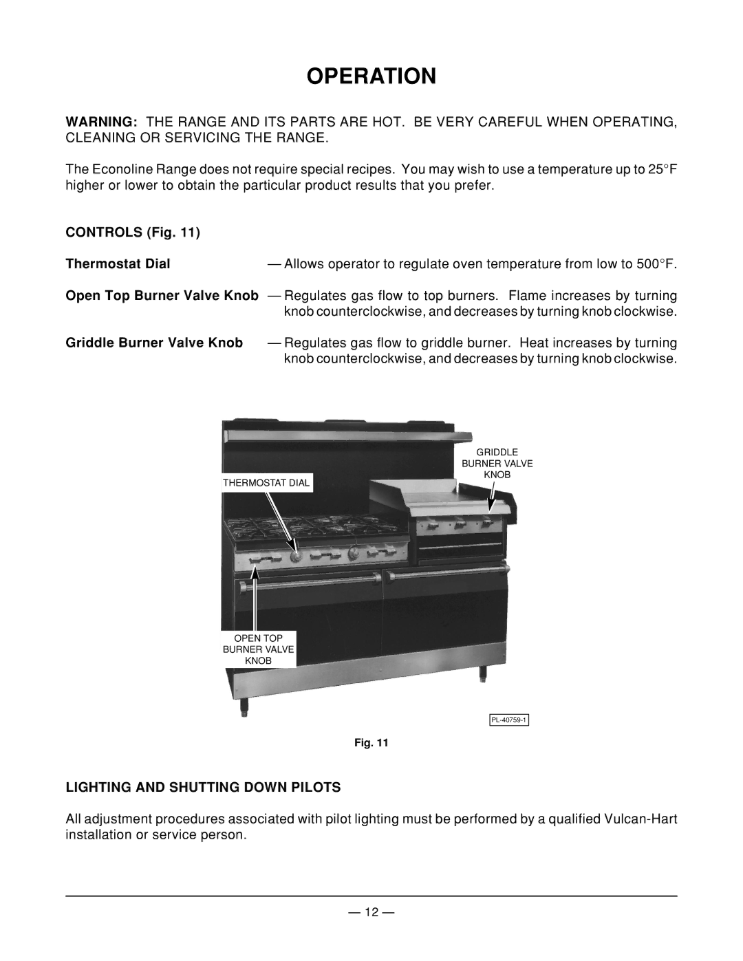 Vulcan-Hart 36L77R ML-52113, 60L77R ML-52114 Operation, Controls Fig Thermostat Dial, Lighting and Shutting Down Pilots 