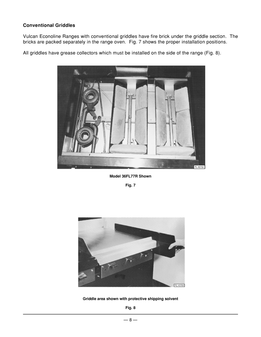 Vulcan-Hart 36L77R ML-52113, 60L77R ML-52114, 260L77R ML-52116, 160L77R ML-52115 operation manual Conventional Griddles 