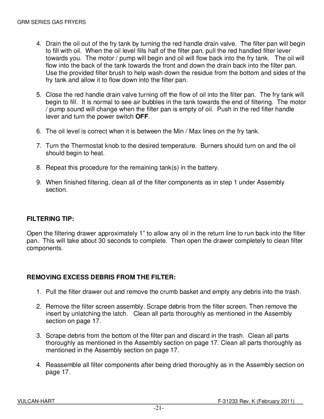 Vulcan-Hart 1GR85MF ML-136787, 4GR45MF ML-136423, 3GR85MF ML-136422 Filtering TIP, Removing Excess Debris from the Filter 