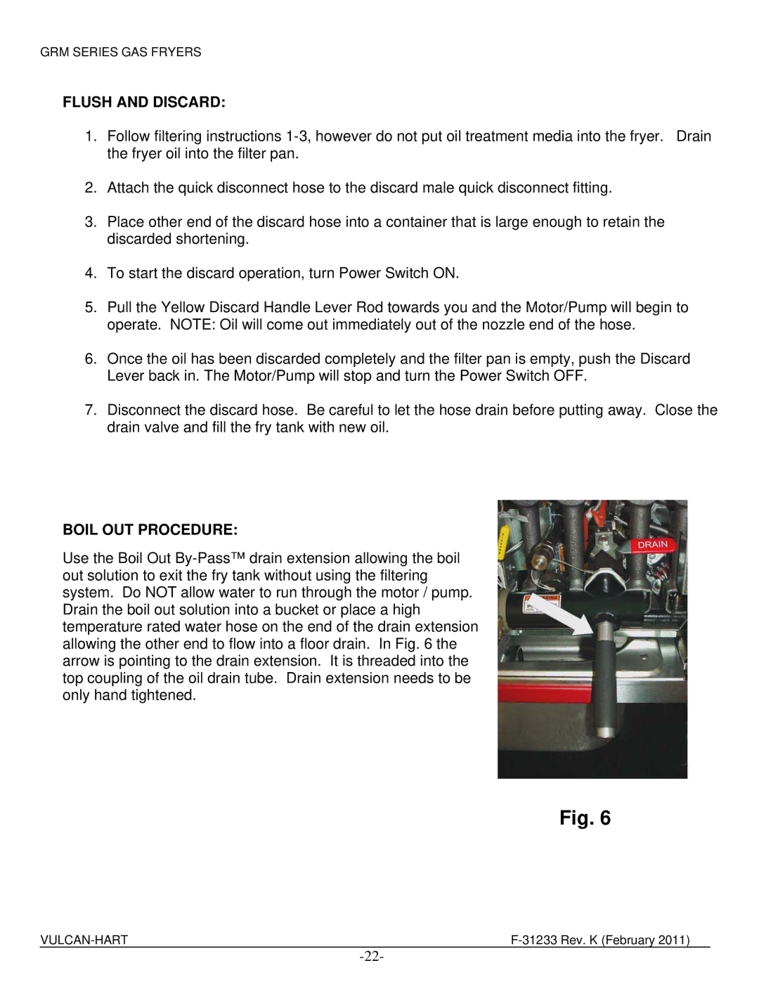 Vulcan-Hart 1GR85M ML-136410, 4GR45MF ML-136423, 3GR85MF ML-136422, 3GR45MF ML-136420 Flush and Discard, Boil OUT Procedure 